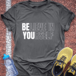Believe in Yourself T-Shirt - Charcoal