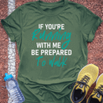 Prepare to Walk T-Shirt - Military Green