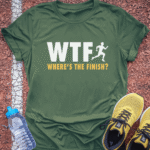 Where's the Finish? T-Shirt - Military Green