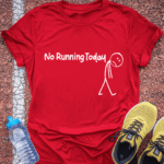 No Running Today T-Shirt - Red
