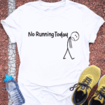 No Running Today T-Shirt - White