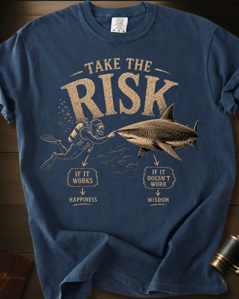 Take the Risk Shark T-shirt